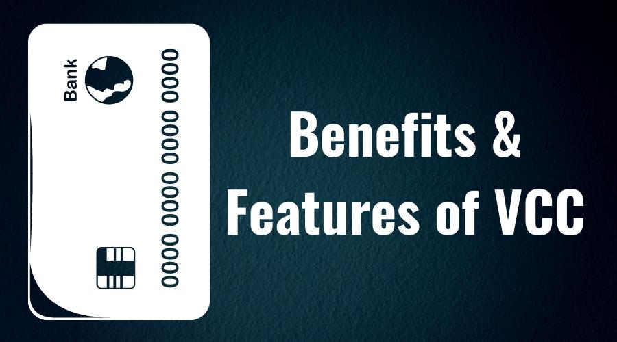 Benefits and Features of VCC
